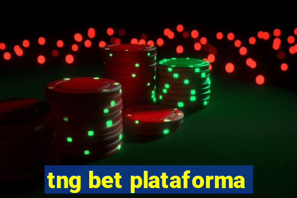 tng bet plataforma